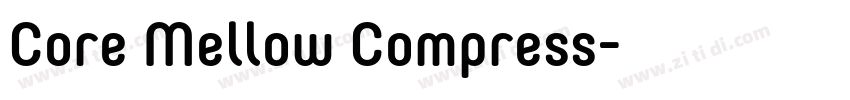 Core Mellow Compress字体转换